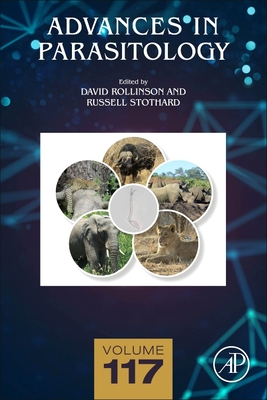 Advances in Parasitology: Volume 117 - Rollinson, David (Editor), and Stothard, Russell (Editor)
