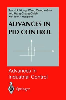 Advances in Pid Control - Tan, Kok K, and Hagglund, Tore, and Wang, Qing-Guo