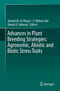 Advances in Plant Breeding Strategies, Volume 2: Agronomic, Abiotic and Biotic Stress Traits