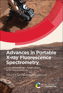 Advances in Portable X-ray Fluorescence Spectrometry: Instrumentation, Application and Interpretation
