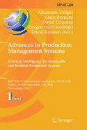 Advances in Production Management Systems. Artificial Intelligence for Sustainable and Resilient Production Systems: IFIP WG 5.7 International Conference, APMS 2021, Nantes, France, September 5-9, 2021, Proceedings, Part I