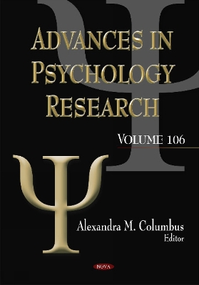 Advances in Psychology Research: Volume 106 - Columbus, Alexandra M (Editor)