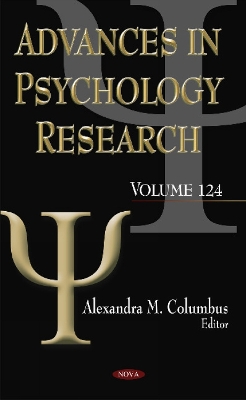 Advances in Psychology Research: Volume 124 - Columbus, Alexandra (Editor)