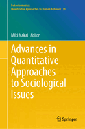 Advances in Quantitative Approaches to Sociological Issues
