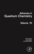 Advances in Quantum Chemistry: Volume 70