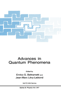 Advances in Quantum Phenomena