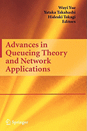 Advances in Queueing Theory and Network Applications