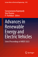 Advances in Renewable Energy & Electric Vehicles: Select Proceedings of Areev 2022