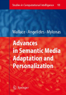 Advances in Semantic Media Adaptation and Personalization