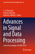 Advances in Signal and Data Processing: Select Proceedings of ICSDP 2019