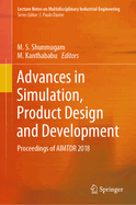 Advances in Simulation, Product Design and Development: Proceedings of AIMTDR 2018