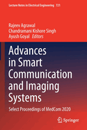 Advances in Smart Communication and Imaging Systems: Select Proceedings of Medcom 2020