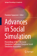 Advances in Social Simulation: Proceedings of the 17th Social Simulation Conference, European Social Simulation Association