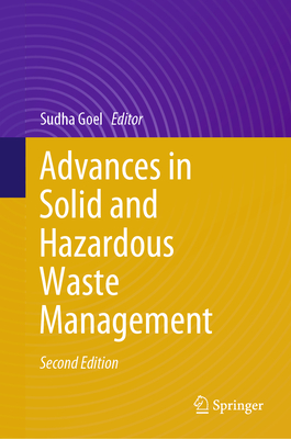 Advances in Solid and Hazardous Waste Management - Goel, Sudha (Editor)