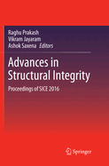 Advances in Structural Integrity: Proceedings of Sice 2016