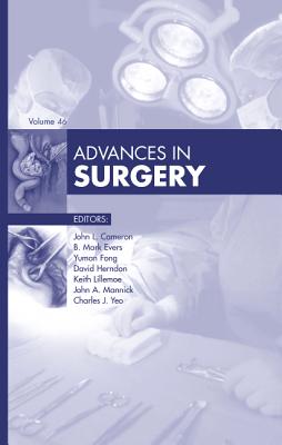 Advances in Surgery, 2012: Volume 2012 - Cameron, John L, Hon., MD, Facs
