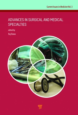 Advances in Surgical and Medical Specialties - Bawa, Raj (Editor)