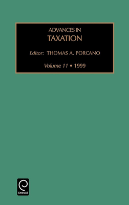 Advances in Taxation - Porcano, Thomas M (Editor)