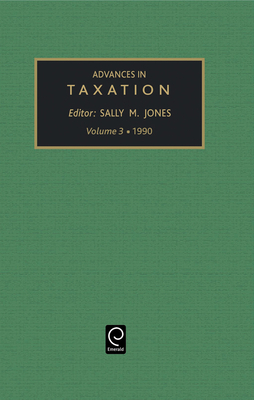 Advances in Taxation - Jones, Sally M (Editor)