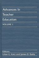 Advances in Teacher Education, Volume 1