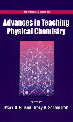 Advances in Teaching Physical Chemistry - Ellison