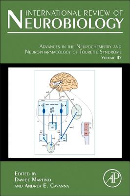 Advances in the Neurochemistry and Neuropharmacology of Tourette Syndrome: Volume 112 - Martino, Davide, and Cavanna, Andrea E