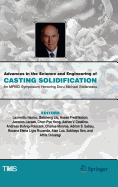 Advances in the Science and Engineering of Casting Solidification: An Mpmd Symposium Honoring Doru Michael Stefanescu