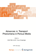 Advances in transport phenomena in porous media
