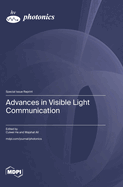 Advances in Visible Light Communication