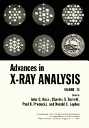 Advances in X-Ray Analysis: Volume 25