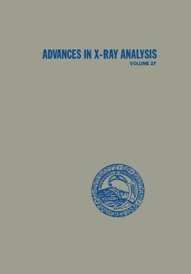 Advances in X-Ray Analysis: Volume 27 - Cohen, Jerome B