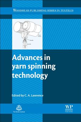 Advances in Yarn Spinning Technology - Lawrence, C A (Editor)