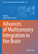 Advances of Multisensory Integration in the Brain