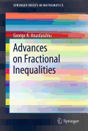 Advances on Fractional Inequalities