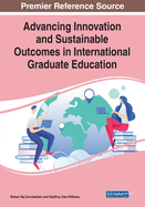 Advancing Innovation and Sustainable Outcomes in International Graduate Education