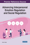 Advancing Interpersonal Emotion Regulation and Social Regulation