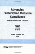 Advancing Prescription Medicine Compliance