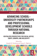 Advancing School-University Partnerships and Professional Development Schools Through National Research: Revitalized Perspectives for Social Justice, Equity, Growth and Inclusivity