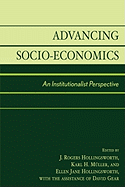 Advancing Socio-Economics: An Institutionalist Perspective