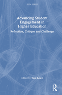 Advancing Student Engagement in Higher Education: Reflection, Critique and Challenge