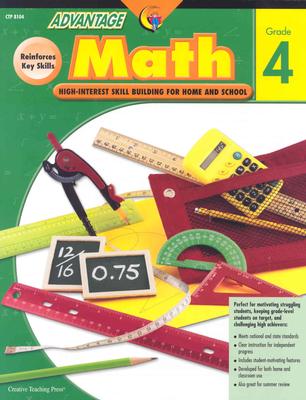 Advantage Math Grade 4 - Creative Teaching Press, and Purney, Dawn