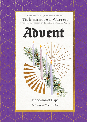 Advent: The Season of Hope - Warren, Tish Harrison