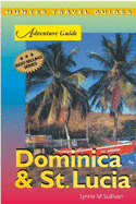 Adventure Guide to Dominica and St. Lucia - Sullivan, Lynne M.
