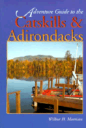Adventure Guide to the Catskills and Adirondacks - Morrison, Wilbur