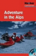 Adventure in the Alps Lektre Cd 1 Lernjahr 5 Klasse 300 Wrter