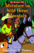 Adventure on Wild Horse Mountain - Stoffle, Eric D