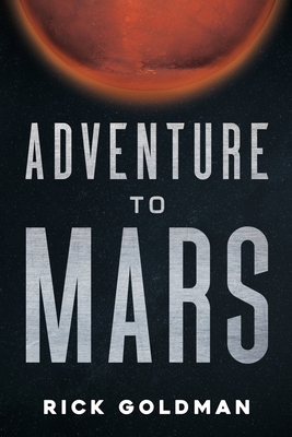 Adventure to Mars - Goldman, Rick