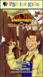 Adventures from the Book of Virtues: Work - 