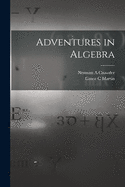Adventures in algebra