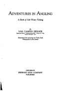 Adventures in Angling, a Book of Salt Water Fishing